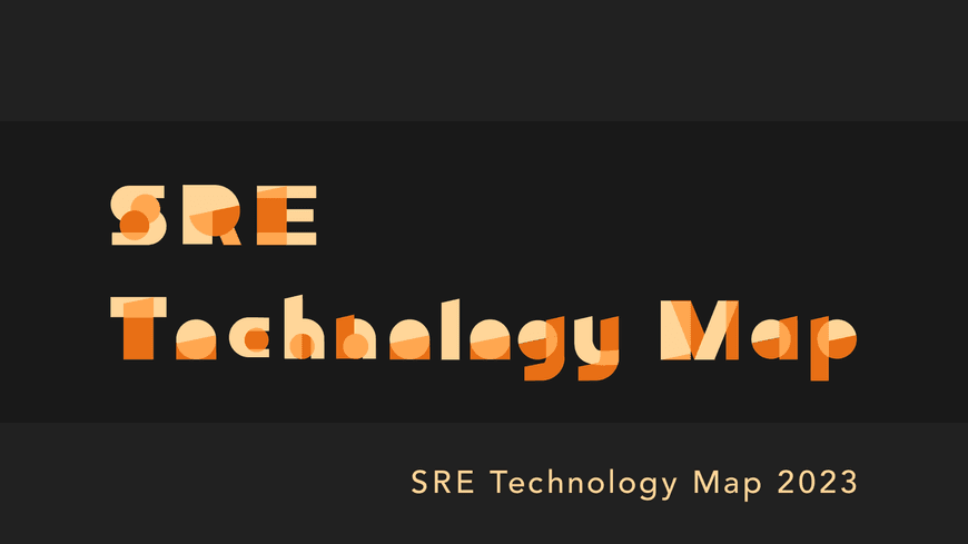  SRE Technology Map 